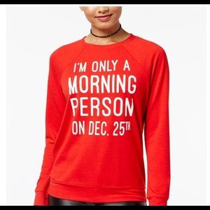 “I’m only a morning person on Dec. 25th” sweater!